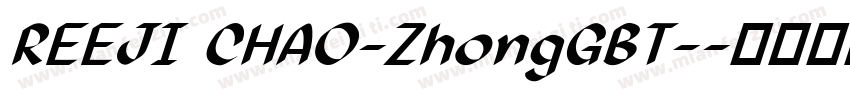 REEJI CHAO-ZhongGBT-字体转换